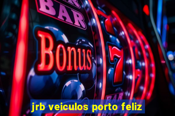 jrb veiculos porto feliz